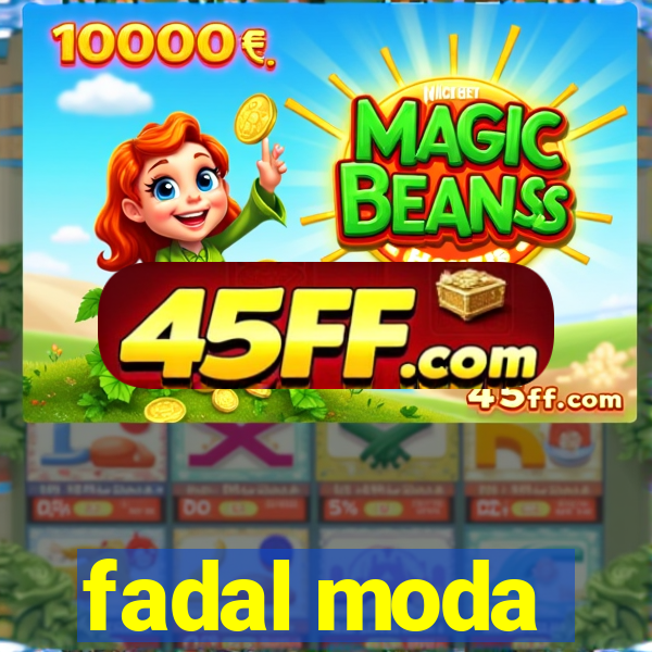 fadal moda